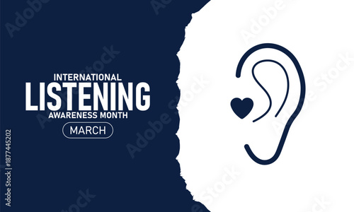 International Listening Awareness Month poster, banner, and background designs highlight active listening skills for March observance