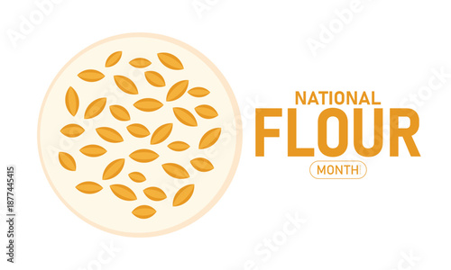 National Flour Month Poster Banner Background Template Wheat Flour Baking Ingredient Powder Bread Cake Cookie Pastry Recipe Mill Grind Organic White Brown All Purpose Measure Scoop Vector Flat Design 