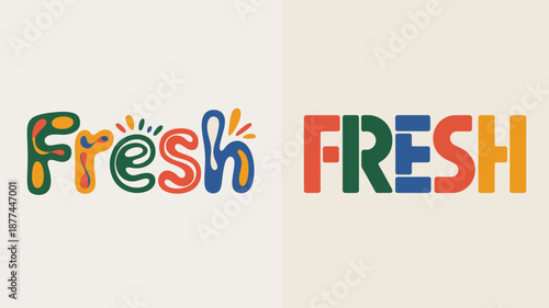 The image displays the word fresh rendered in two distinct stylistic variations showcasing colorful and playful typography against a neutral background high quality professional detailed modern