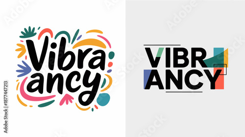 A vibrant typographic design showcases the word vibrancy in a playful colorful script alongside a bold modern version of the same text high quality professional detailed