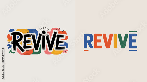 The image displays a split composition featuring the word revive in two distinct artistic styles a vibrant watercolor effect and a clean modern typeface high quality
