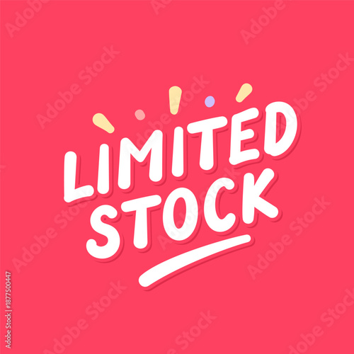 Limited Stock lettering on red background