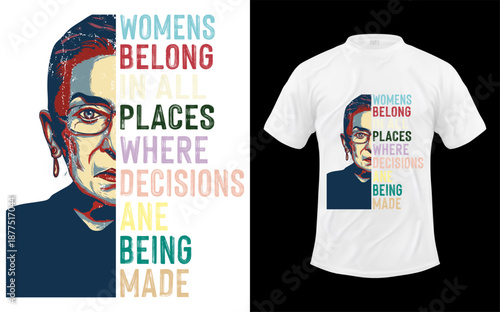 Womens Women Belong In All Places Where Decisions Being Made