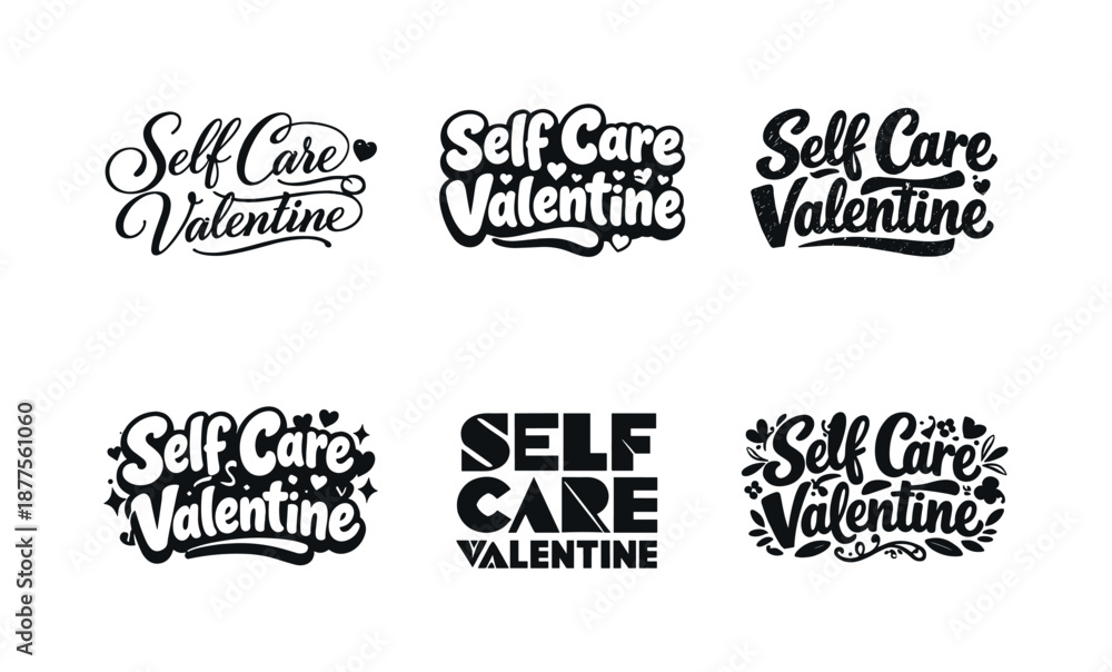Fototapeta premium Valentine Lettering Styles. Self care Valentine vibes. Set lettering. harmonious lettering variations of the same emblematic concept, each with different