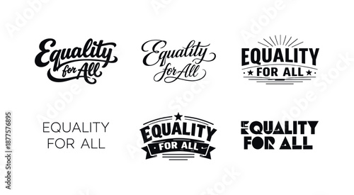 Diverse Lettering Styles. Equality for All. Set lettering. harmonious lettering variations of the same emblematic concept, each with different artistic
