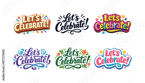 Harmonious Lettering Styles. Celebration greeting lettering. Set lettering. harmonious lettering variations of the same emblematic concept, each with different