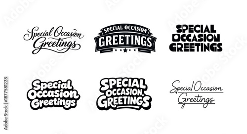 Diverse Lettering Styles. Special Occasion Greetings. Set lettering. harmonious lettering variations of the same emblematic concept, each with different