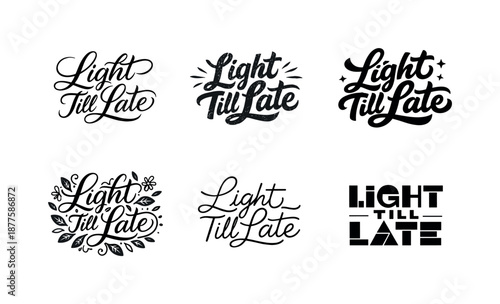 Creative Lettering Grid. Light Till Late. Set lettering. harmonious lettering variations of the same emblematic concept, each with different artistic