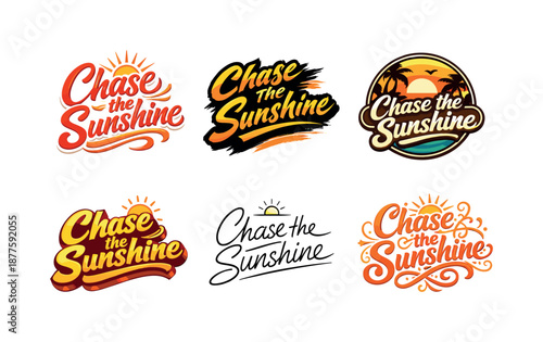 Chase the Sunshine. Chase the Sunshine. Set lettering. harmonious lettering variations of the same emblematic concept, each with different artistic