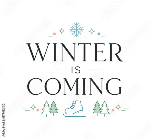 Winter Typography Elegance. Minimal seasonal typography set ?Winter is Coming?. Elegant modern lettering with soft shadows and abstract winter symbols arranged