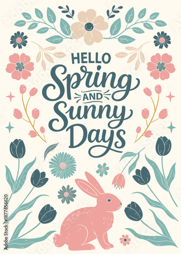 Vintage springtime poster with hello spring lettering in flat textured style. Easter bunny, flowers and seasonal decor in pastel colors