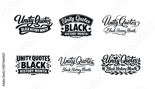Unity Quotes Variations. Unity Quotes Black History Month. Set lettering. harmonious lettering variations of the same emblematic concept, each with different