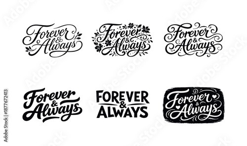 Diverse Lettering Designs. Forever & Always. Set lettering. harmonious lettering variations of the same emblematic concept (Elegant script with flowing curves,