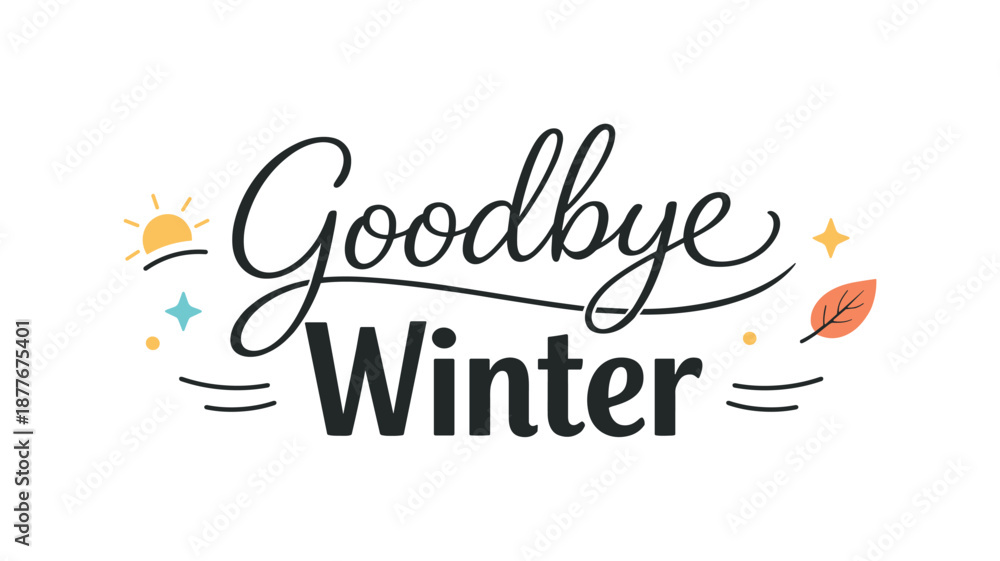 Obraz premium Farewell Winter Art. Goodbye winter lettering. Editorial farewell typography with smooth lines and gentle rhythm, warm and hopeful mood. Minimal decorative