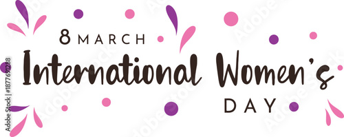 8 March International Women's Day Modern Typography Design with Pink and Purple Abstract Shapes and Festive Dots for Poster Design