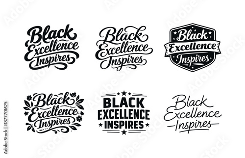 Black Excellence Typography Grid. Black excellence inspires. Set lettering. harmonious lettering variations of the same emblematic concept, each with different
