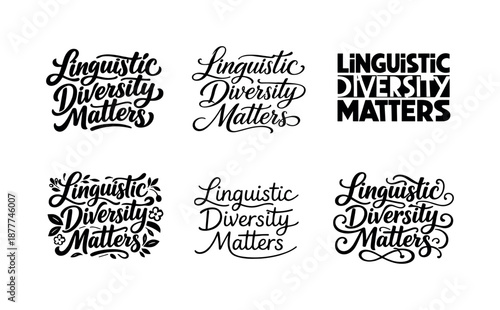 Linguistic Diversity Lettering. Linguistic Diversity Matters. Set lettering. harmonious lettering variations of the same emblematic concept, each