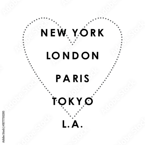 New York London Paris Tokyo LA text in dotted heart shape. Minimalist vector typography design for travel fashion t-shirt print. Major world cities slogan illustration isolated on white background
