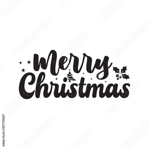 Merry Christmas Holiday Typography, Merry Christmas Festive Quote Design, Merry Christmas Seasonal Text Illustration, Merry Christmas Classic Holiday Design, Merry Christmas Winter Celebration