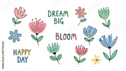 Floral Fantasy of Inspiration: A vibrant collection of whimsical, illustrated flowers, interspersed with motivational phrases, blooms with a kaleidoscope of color, evoking a sense of optimism.