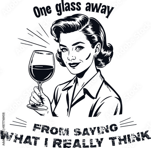 One Glass Away From Saying What I Really Think Svg, Alcohol Quote Svg, Wine Glass Svg