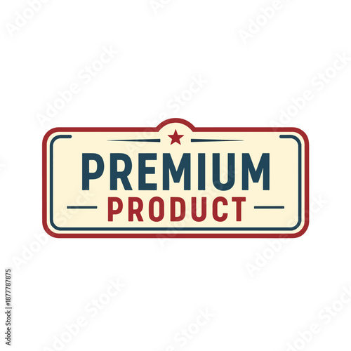 Classic Premium Product Quality Badge Illustration with Star and Vintage Design Element