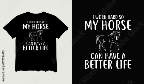 I work hard so my horse t-shirt design, poster svg printable cut file