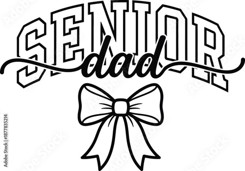 Senior Dad Graduation Vector Emblem 2026