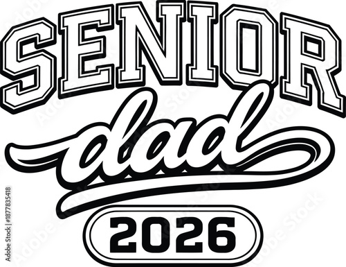Senior Dad 2026 Outline Typography Vector