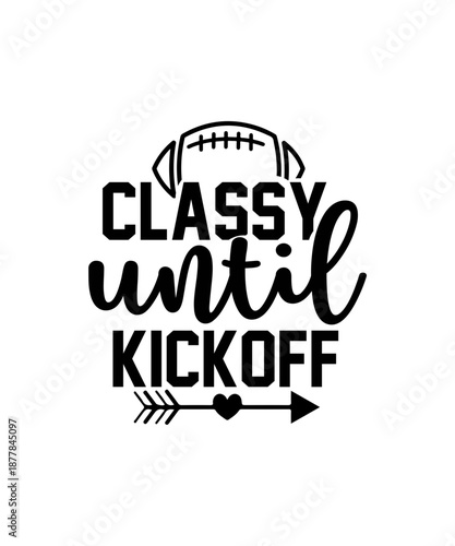 classy until kickoff svg