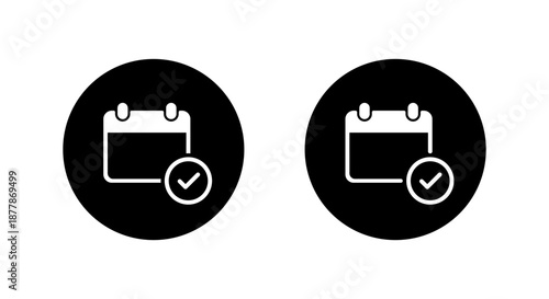 Calendar with check mark icon in black circle. Confirmed appointment date symbol