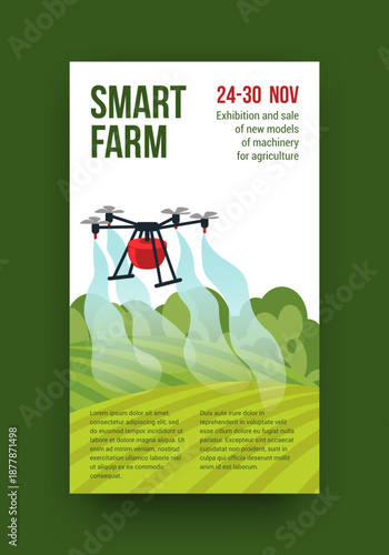 Agriculture farm poster. Agronomy drone. Quadrocopter spraying fertilizer at field. Agricultural exhibition invitation. Village farmland. Smart farmers technology. Vector banner design