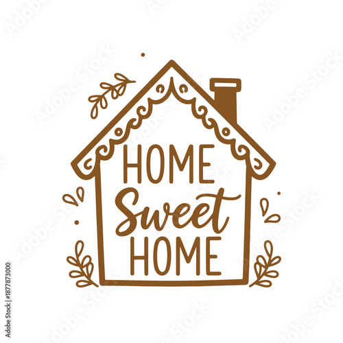 Brown house with home sweet home text and decorative