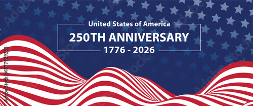 America 250 Years Anniversary banner, poster