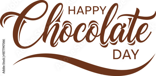 Happy Chocolate Day hand lettering typography design with elegant calligraphy style sweet celebration greeting text illustration isolated