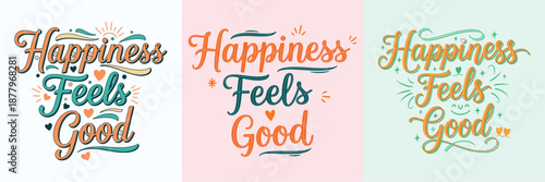 ai176836752033_Happiness Feels Good 3.eps