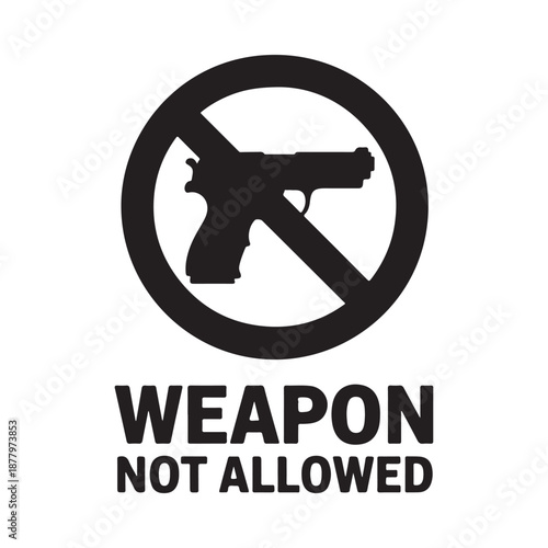 No weapon allowed sign with a gun in a prohibition symbol