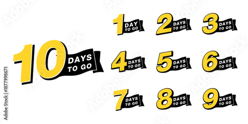 Countdown days to go banner. set of number 10-1 days left badges. countdown icon isolated with yellow ribbon on white background. promotion sale offer deal timer.