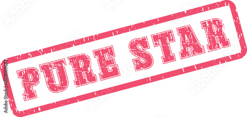 Distressed red rubber stamp with the words Pure Star implies excellence talent and shining brightly