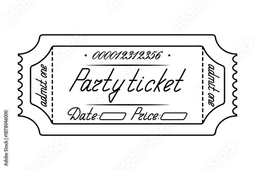 Party ticket admit one. Sketch. Date and price are indicated. Handwritten cursive lettering with a uppercase letter. Vector illustration. Tear-off ticket with a number. Doodle style. 