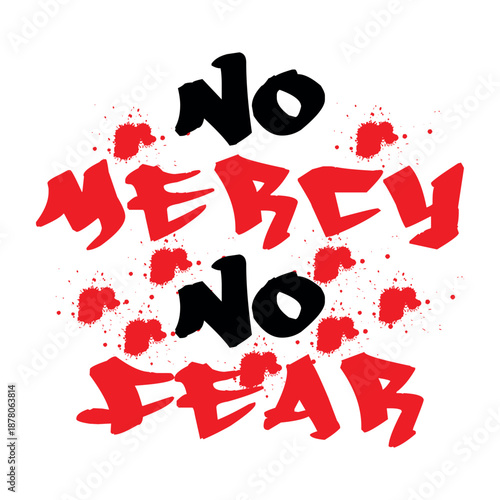 No Mercy No Fear – Graffiti Typography T-Shirt Design