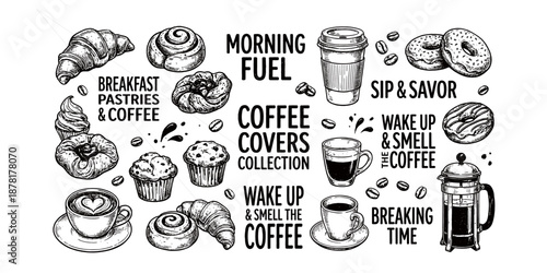 Hand drawn vector set of coffee and bakery items including croissant donut muffin espresso and french press with handwritten typography quotes in vintage sketch style