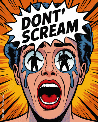 Retro pop art horror woman screaming with terrified eyes, Dont Scream comic book poster, dramatic vintage graphic illustration