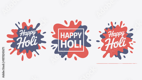 Multiple celebratory Happy Holi greetings showcase dynamic red and blue paint splashes on a clean white background