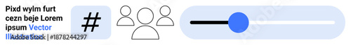 metadata tag, group of users icon, and horizontal slider bar with a blue handle. Ideal for social media, networking, teamwork, settings, customization, interactions and simple landing page