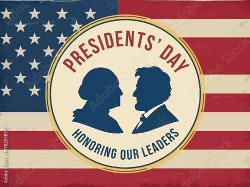 Presidents Day Honoring Our Leaders Silhouette of Washington and Lincoln.