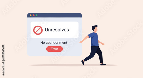 Illustration of a person walking away from a computer screen displaying an error message with text 'Unresolves No abandonment Error'
