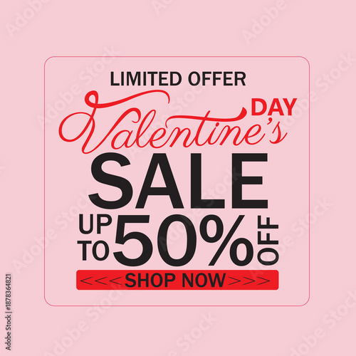 Poster for Valentine's Day Sale. Background with pink color. Up to 50 off. Limited Offer on this day 14th of feb .Vector Illustration.