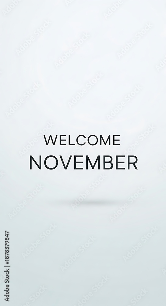 Fototapeta premium Welcome november text graphic on light background for seasonal greetings