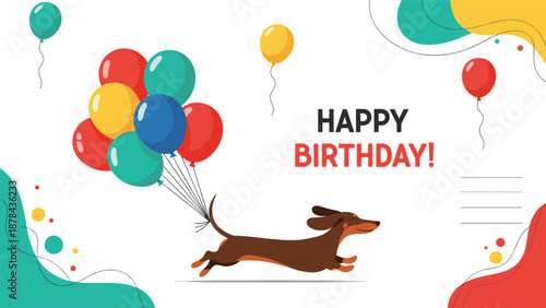 Joyful birthday card design featuring a cute dachshund dog running while carrying a large bunch of colorful balloons and festive abstract shapes.